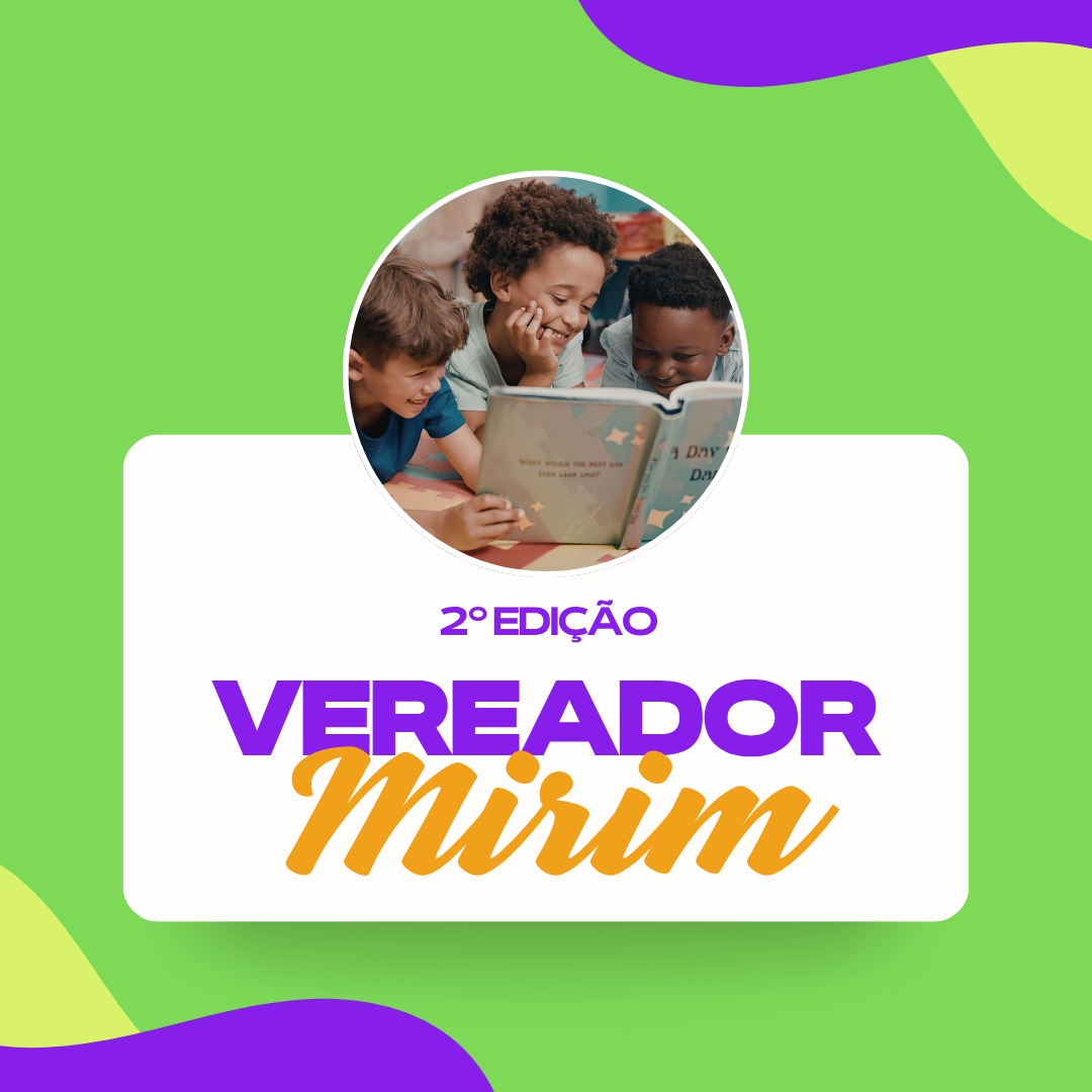 2° Legislatura do Vereador Mirim